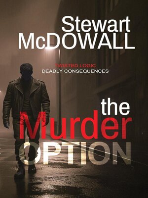 cover image of The Murder Option (Detective McQueen, #1)